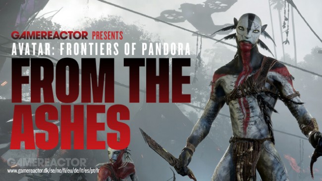 Avatar: Frontiers of Pandora - 재에서부터